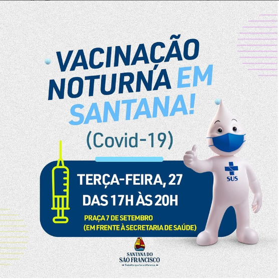 TEM VACINAÇÃO NOTURNA EM SANTANA!