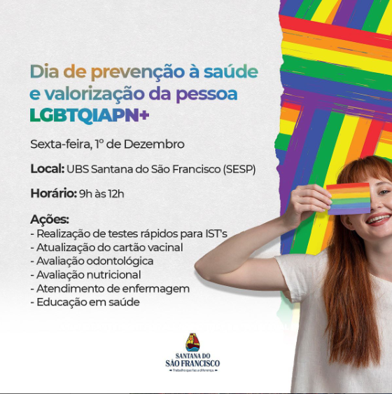 Nesta sexta-feira, 1º de dezembro, Santana do São Francisco promoverá um dia de acolhimento a pessoas LGBTQIAPN+ !