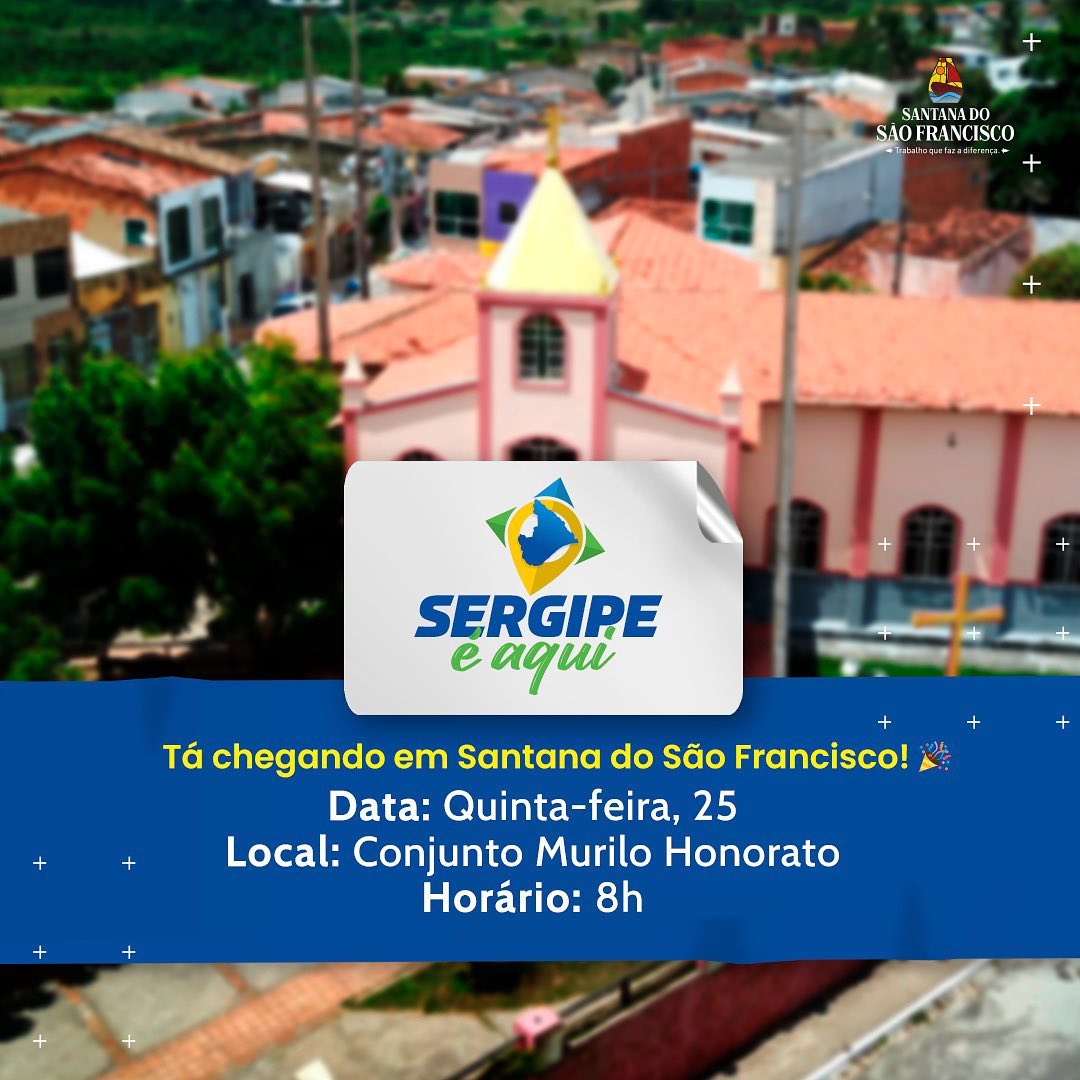 O Sergipe é Aqui está chegando em Santana do São Francisco com uma série de serviços para o nosso povo.