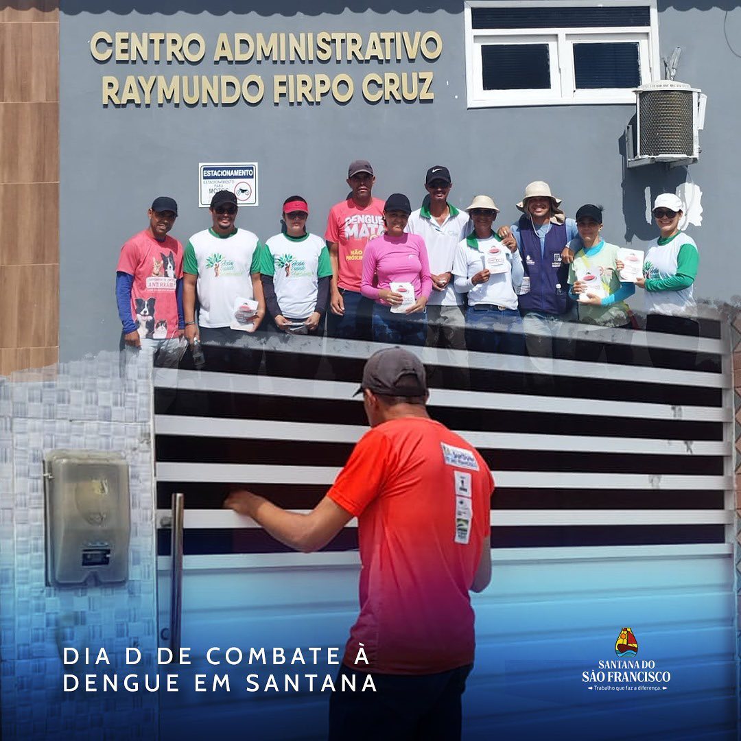 O último sábado (16) foi marcado pelo Dia D de combate à dengue em Santana do São Francisco ??