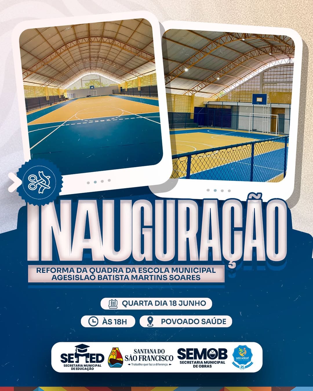Inauguração - Reforma da Quadra da Escola Municipal Agesislao Batista Martins Soares