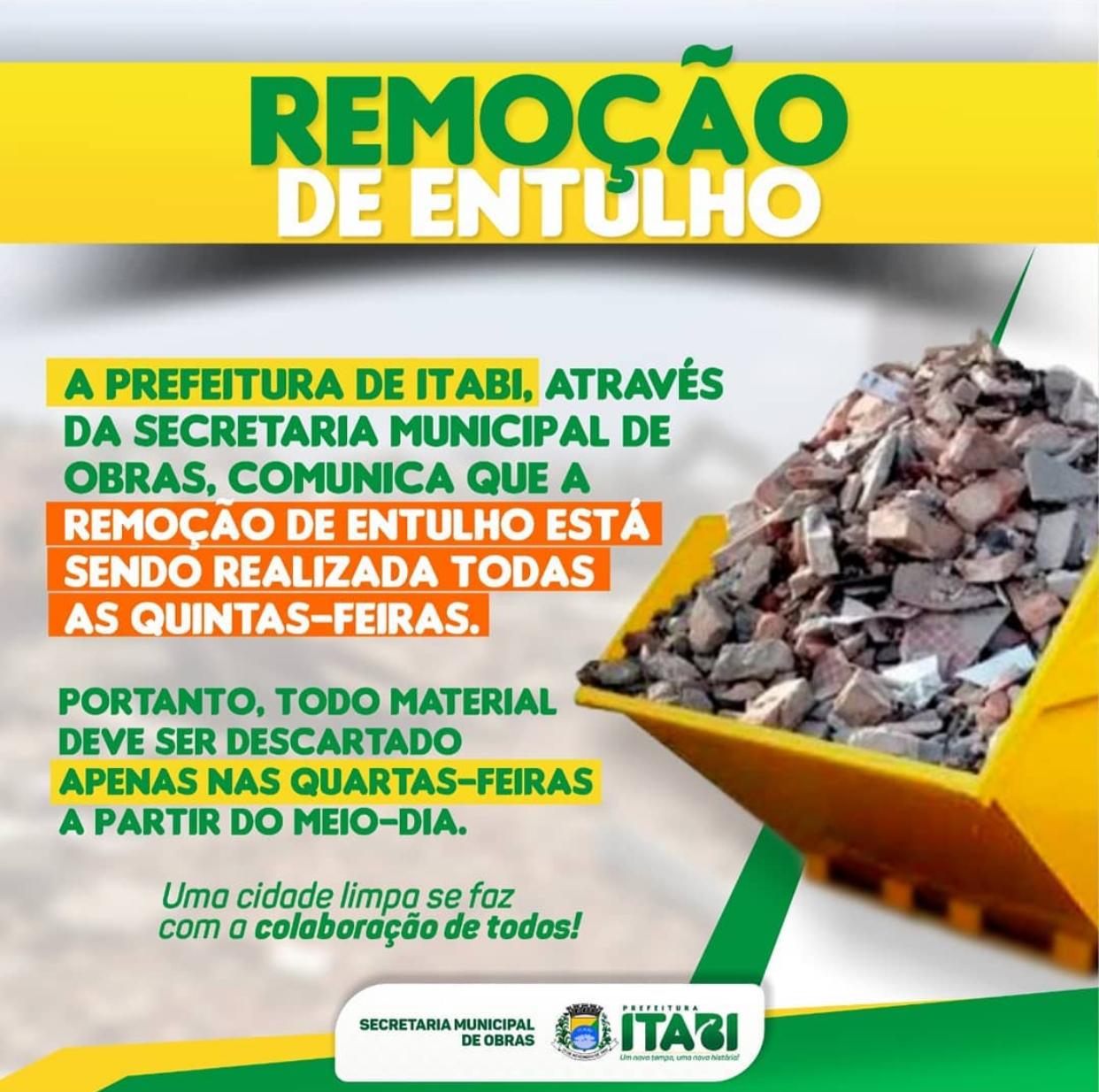 Remoção de entulho está sendo realizada todas as quintas-feiras.