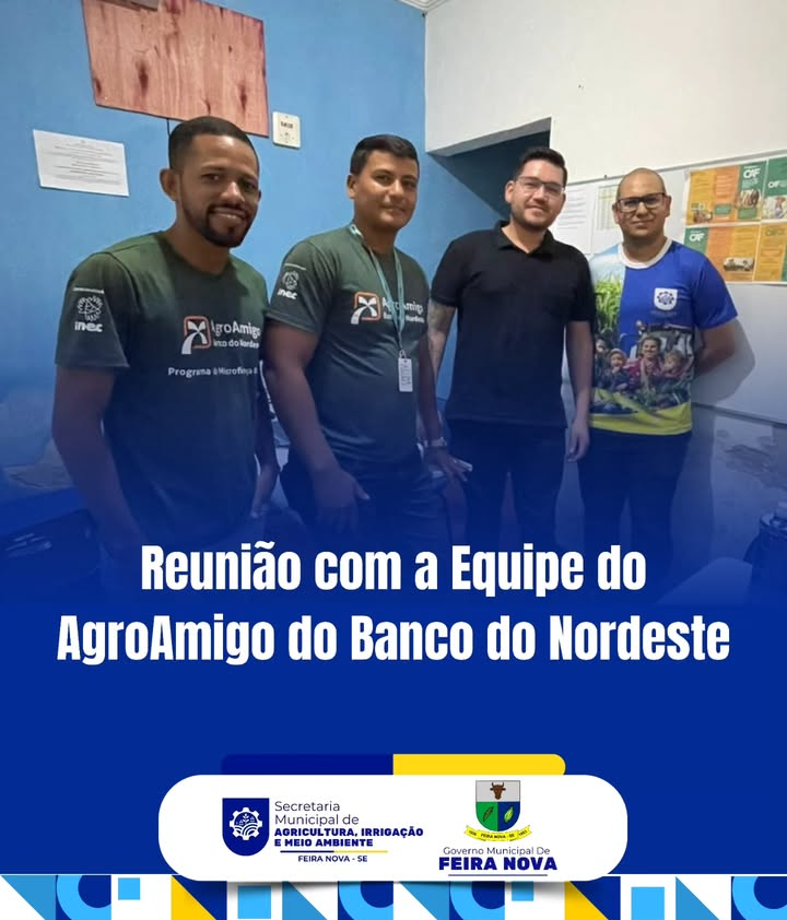 REUNIÃO COM A EQUIPE DO AGROAMIGO DO BANCO DO NORDESTE