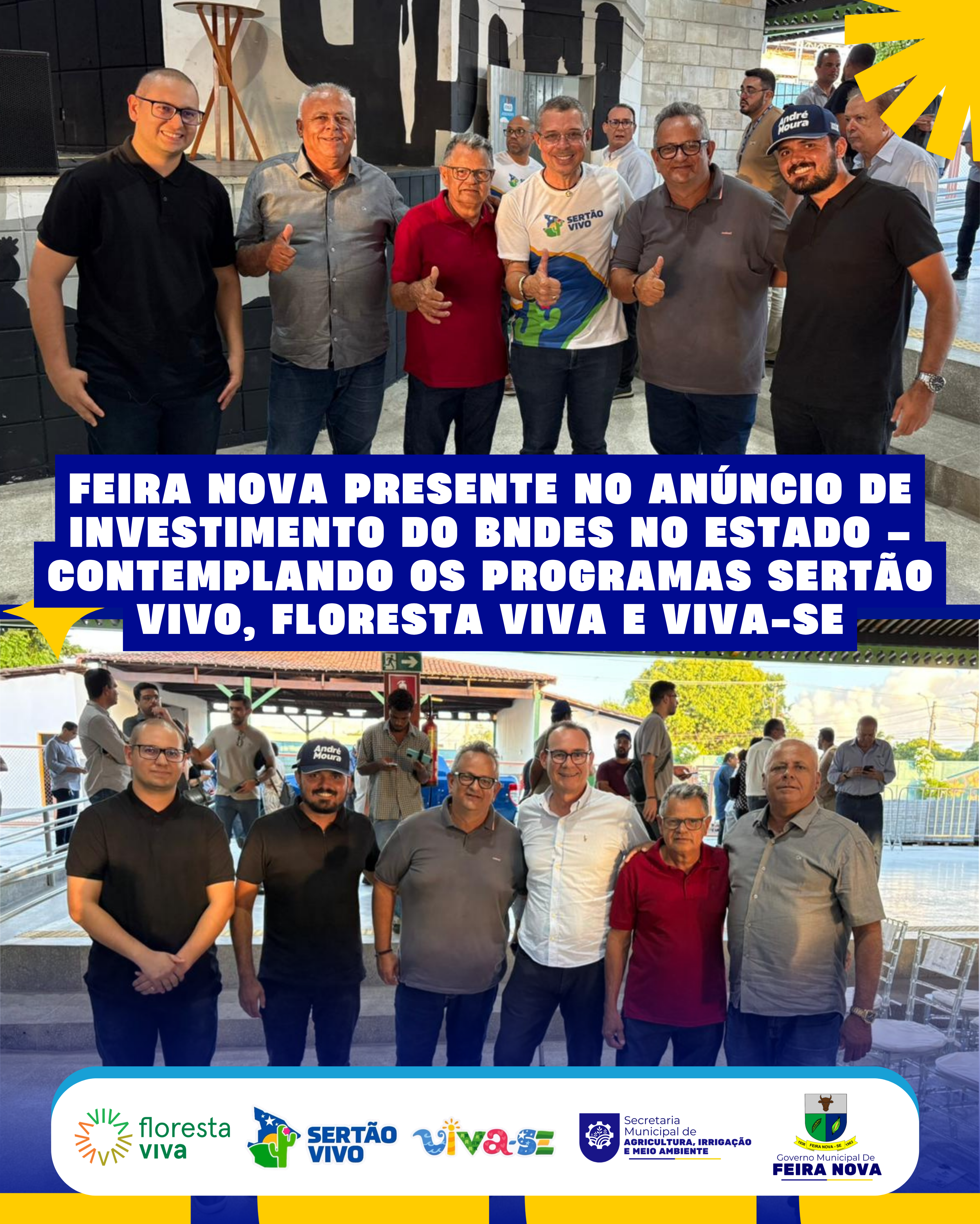 FEIRA NOVA PRESENTE NO ANÚNCIO DE INVESTIMENTO DO BNDES NO ESTADO – CONTEMPLANDO OS PROGRAMAS SERTÃO VIVO, FLORESTA VIVA E VIVA-SE