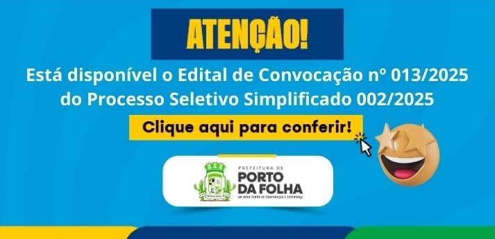 Publicado o Edital de Convocação nº 013/2025 do PSS nº 002/2025