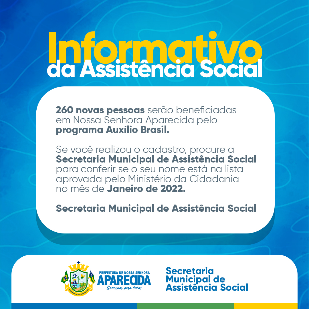 Secretaria de Assistência Social divulga lista de pessoas que serão beneficiadas no Programa Auxilio Brasil