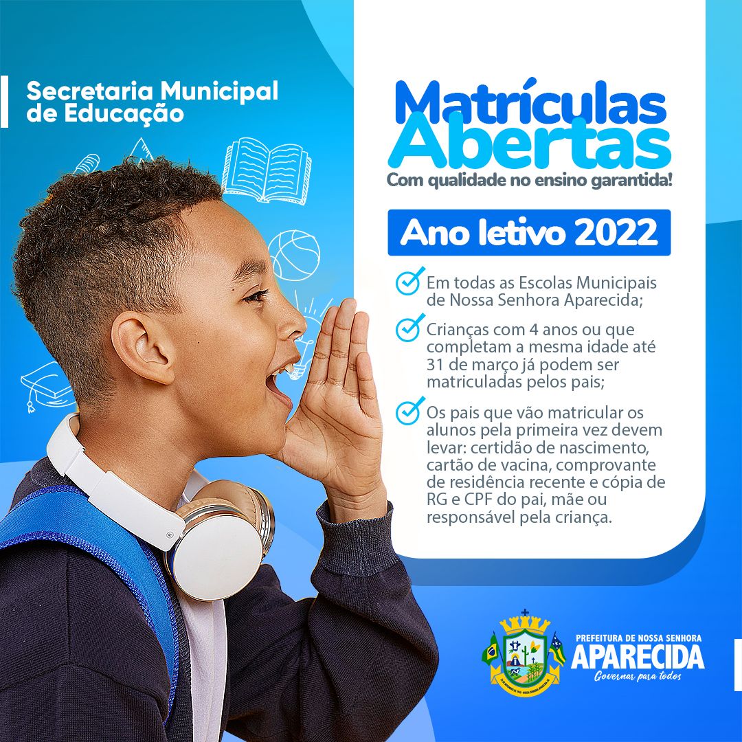 As matrículas para o ano letivo de 2022 já começaram