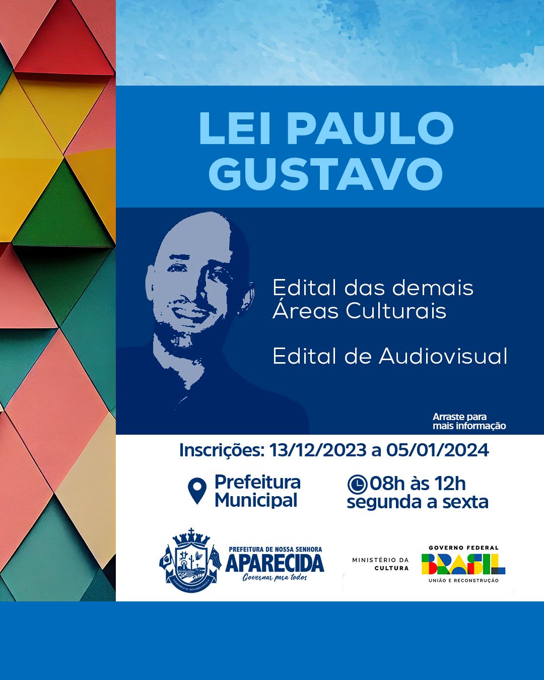Lei Paulo Gustavo - Edital para projetos culturais e audiovisuais.