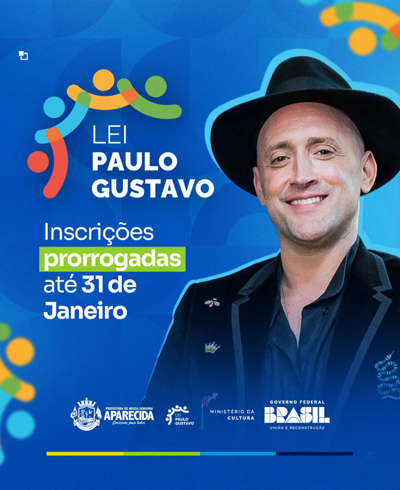 Lei Paulo Gustavo inscrições prorrogadas.