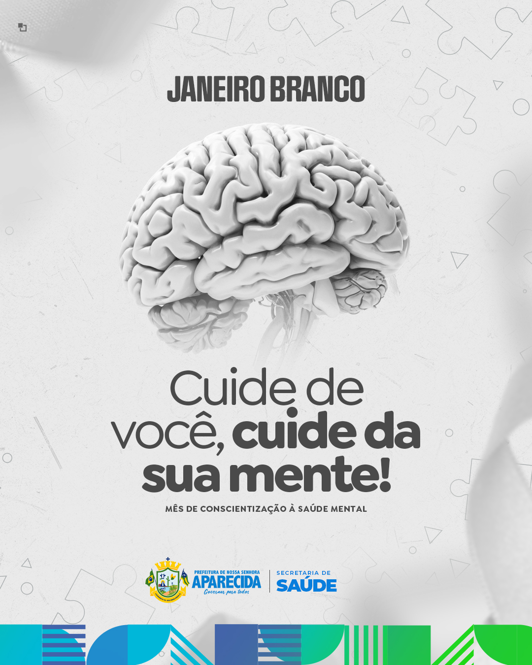 JANEIRO BRWNCO - Cuidar da vida é cuidar da mente