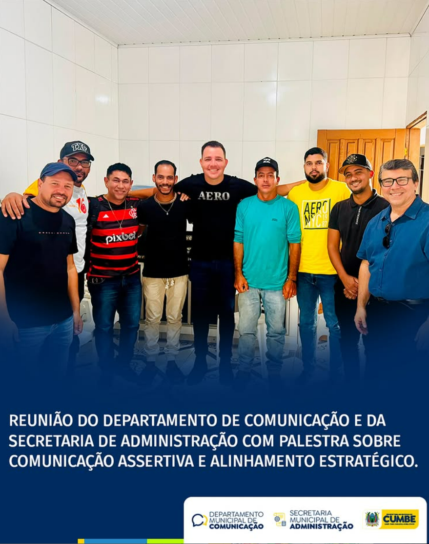 Reunião de Alinhamento da Comunicação e da Secretaria de Administração com Palestra sobre Comunicação Assertiva e Alinhamento Estratégico