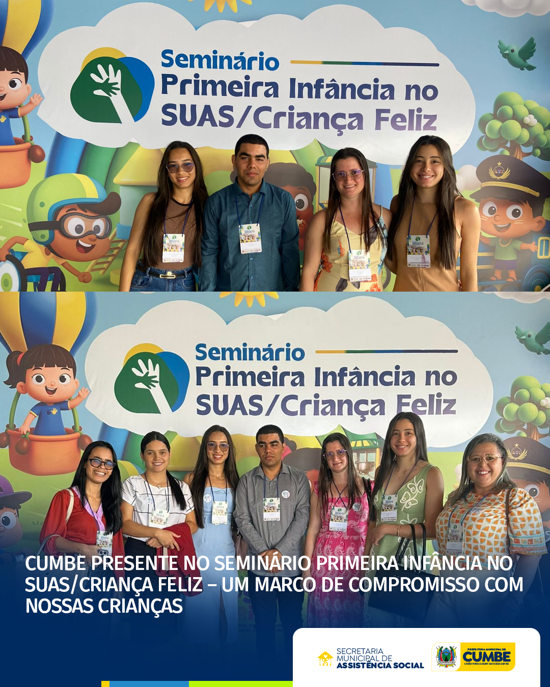 Cumbe presente no Seminário Primeira Infância no SUAS/CRIANÇA FELIZ - Um marco de Compromisso com nossa crinanças