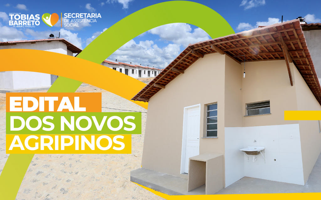 EDITAL DE CHAMAMENTO PARA INSCRIÇÃO DOS CONJUNTOS AGRIPINO 4 E AGRIPINO 5