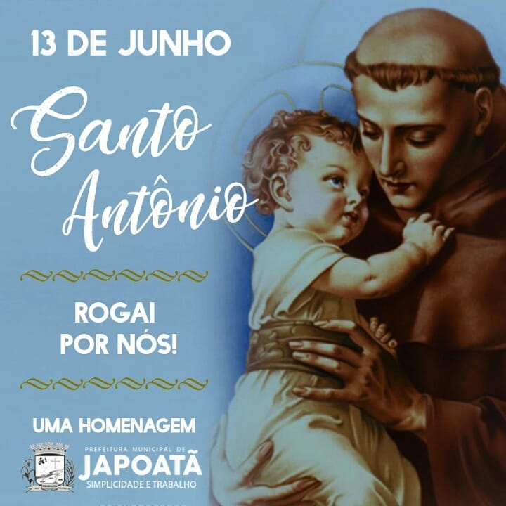 13 de Junho - Dia de Santo Antônio!!