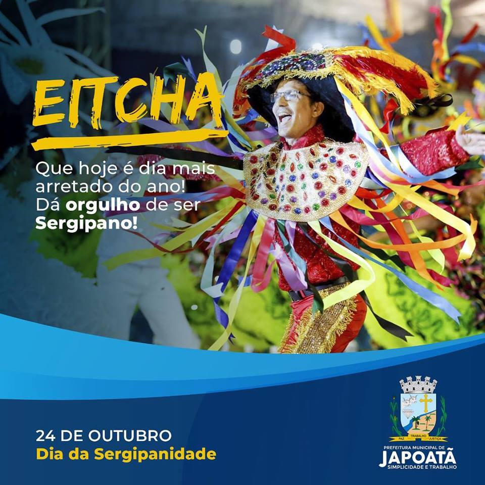 Nossa cultura, nossos hábitos, nossa terra!! Dia da Sergipanidade - 24 de outubro!!