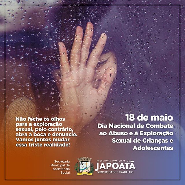 18 de maio - Dia Nacional de combate ao abuso a a exploração sexual infantil do adolescente.
