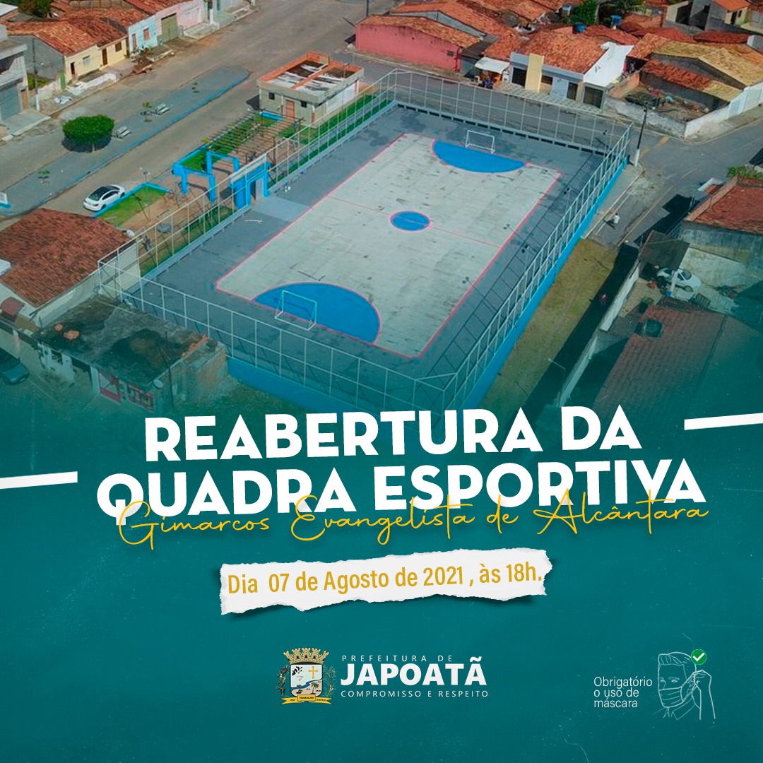 Reabertura da Quadra Esportiva Gimarcos Evangelista de Alcântara.