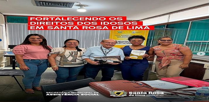 PREFEITURA DE SANTA ROSA FORTALECE OS DIREITOS DOS IDOSOS